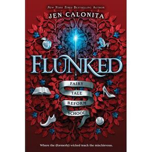Flunked -- Jen Calonita